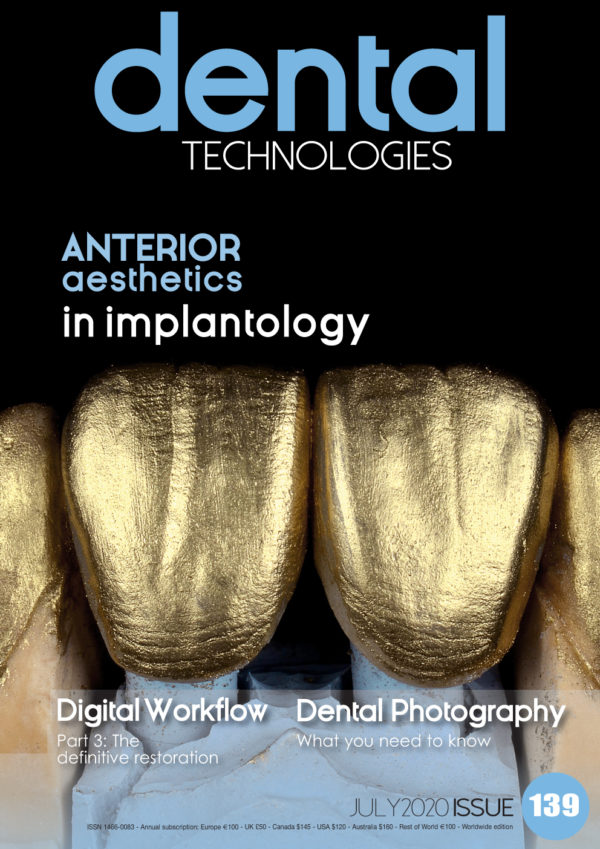 ISSUE N°139 (SUMMER 2020) Dental Technologies Magazine
